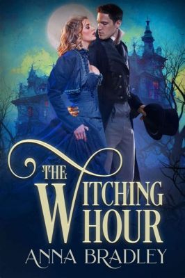 The Witching Hour: A Haunting Tale of Appalachian Folklore and Unexpected Consequences!