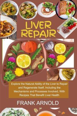 What Vitamins Help Liver Repair: Exploring the Connection Between Nutrition and Liver Health